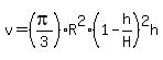 v=%28pi%2F3%29R%5E2%281-h%2FH%29%5E2h