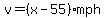 v=%28x-55%29mph