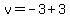v=-3%2B3