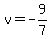 v=-9%2F7
