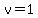 v=1