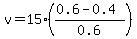 v=15%28%280.6-0.4%29%2F0.6%29