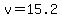 v=15.2