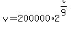 v=200000%2A2%5E%28t%2F9%29
