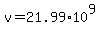 v=21.99%2A10%5E9