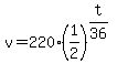 v=220%2A%281%2F2%29%5E%28t%2F36%29