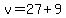 v=27%2B9