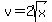 v=2sqrt%28x%29