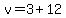 v=3%2B12