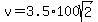 v=3.5%2A100sqrt%282%29
