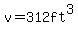 v=312ft%5E3