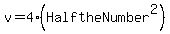 v=4%28HalftheNumber%5E2%29