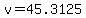 v=45.3125