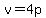 v=4p