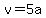 v=5a