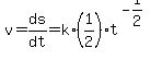 v=ds%2Fdt=k%2A%281%2F2%29t%5E%28-1%2F2%29
