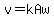 v=kAw
