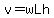 v=wLh