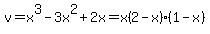 v=x%5E3-3x%5E2%2B2x=x%282-x%29%281-x%29