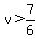 v%3E7%2F6