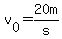 v%5B0%5D+=+20m%2Fs