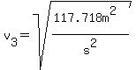 v%5B3%5D=sqrt%28%28117.718m%5E2%29%2Fs%5E2%29