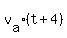 v%5Ba%5D%2A%28t%2B4%29