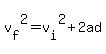 v%5Bf%5D%5E2=v%5Bi%5D%5E2%2B2ad