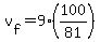 v%5Bf%5D+=+9%2A%28100%2F81%29