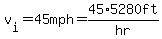 v%5Bi%5D+=+45mph+=+45%2A5280+ft%2Fhr