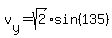 v%5By%5D=sqrt%282%29%2Asin%28135%29