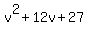v%5E2%2B12v%2B27