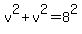 v%5E2%2Bv%5E2=8%5E2