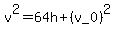 v%5E2=64h%2B%28v_0%29%5E2