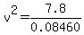 v%5E2=7.8%2F0.08460