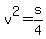 v%5E2=s%2F4