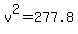 v%5E2+=+277.8