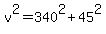v%5E2+=+340%5E2+%2B+45%5E2