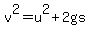v%5E2+=+u%5E2+%2B+2gs