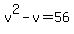 v%5E2-v=56