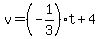 v+=%28-1%2F3%29t%2B4