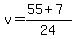 v+=+%2855+%2B+7%29%2F24+