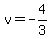 v+=+-4%2F3