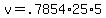 v+=+.7854%2A25%2A5