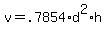 v+=+.7854%2Ad%5E2%2Ah