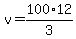 v+=+100%2A12%2F3