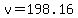 v+=+198.16
