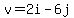 v+=+2i+-+6j