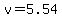 v+=+5.54