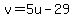 v+=+5u-29
